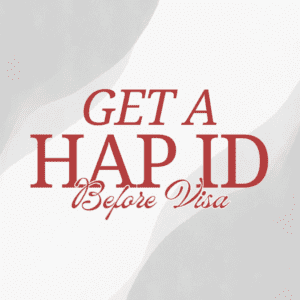 Get a HAP ID Before Your Visa?